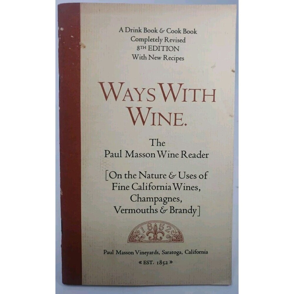 Ways With Wine The Paul Masson Wine Reader 1968 Drink Book Cook Book Booklet VTG